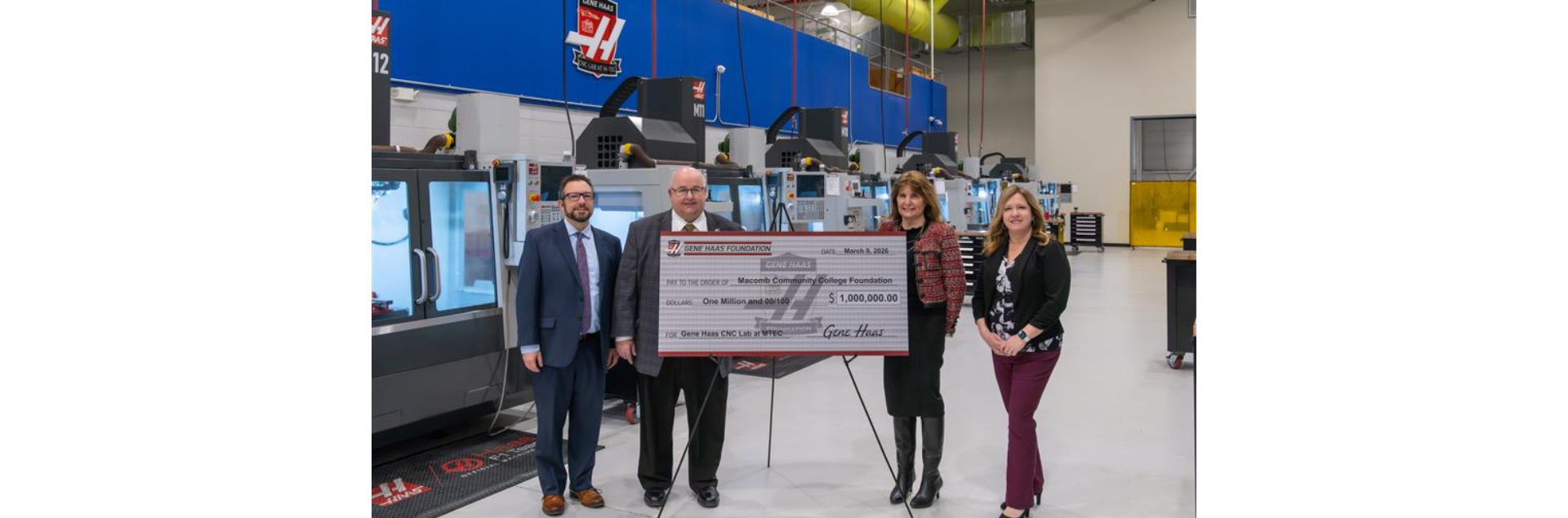 Thanks to a $1 million gift from the Gene Haas Foundation, Macomb Community College is making a new investment in the region’s workforce future. Attending the check presentation at Macomb's Michigan Technical Education Center are (from left to right): Christopher Reilly, director, Engineering and Advanced Technology; James O. Sawyer IV, president, Macomb Community College; Kathy Looman, executive director, Gene Haas Foundation; and Diane Banks, director, Macomb Community College Foundation.